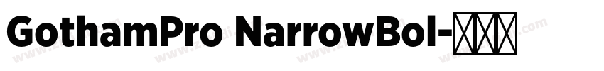 GothamPro NarrowBol字体转换